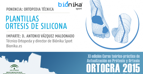 Biónika Sport imparte la ponencia -Plantillas, Ortesis de silicona- en el marco de la undécima edición de ORTOGRA 2015