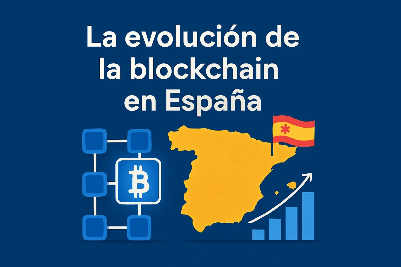 La-evolucion-de-la-blockchain-en-Espana - Europa Love 24h La evolución de la blockchain en España