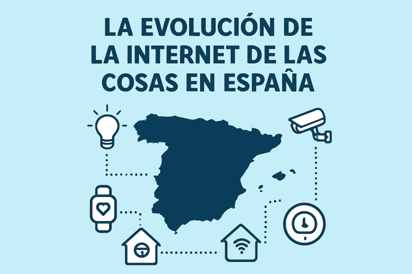 La-evolucion-de-la-internet-de-las-cosas-en-Espana - Europa Love 24h La evolución de la internet de las cosas en España