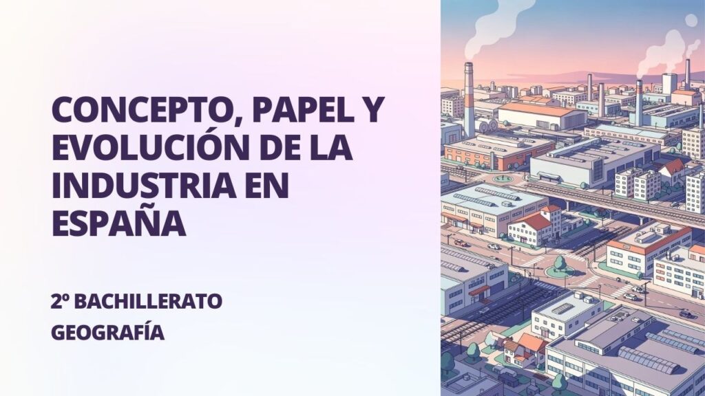 La evolución de la sector industrial en España