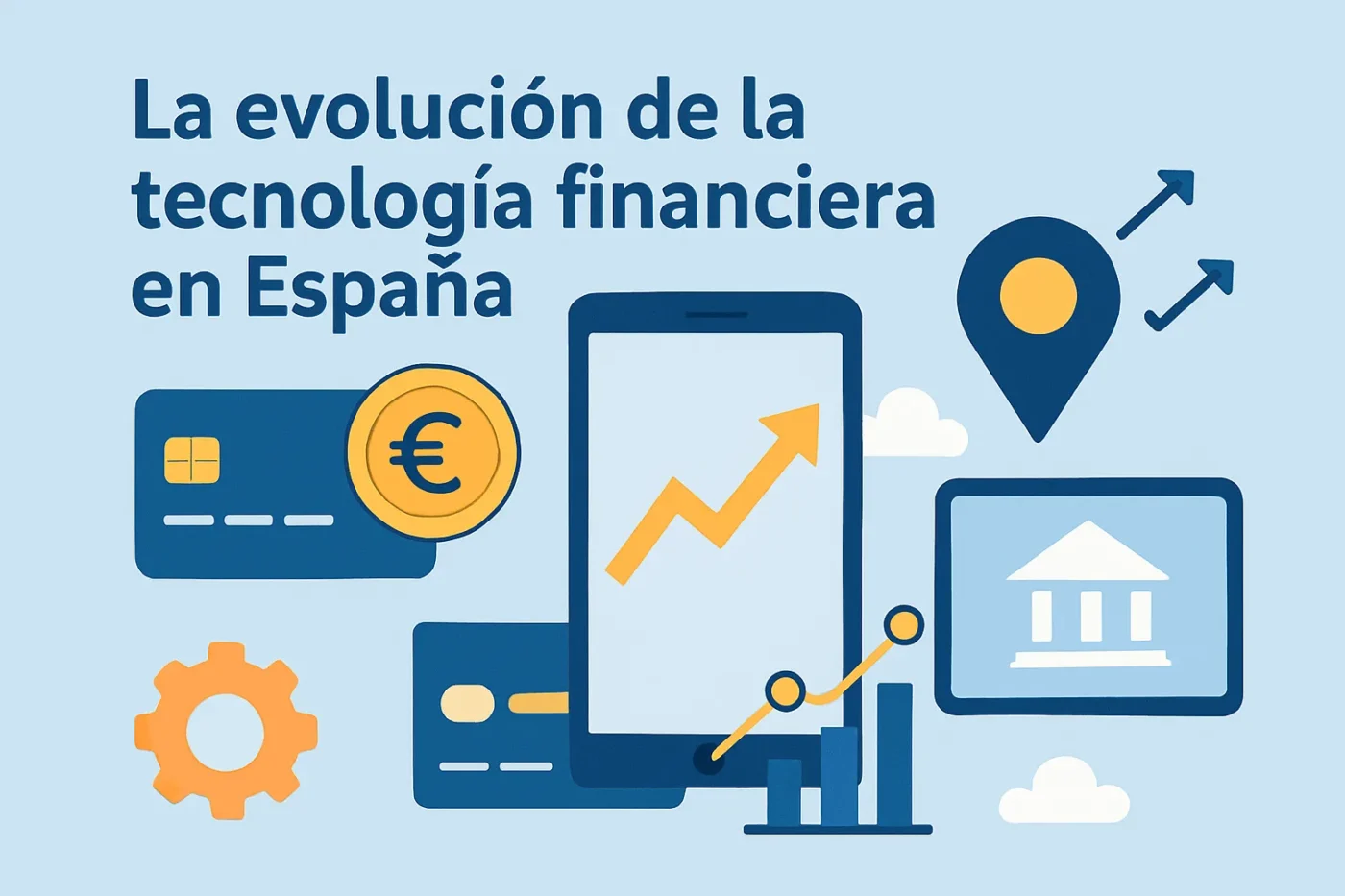 La-evolucion-de-la-tecnologia-financiera-en-Espana - Europa Love 24h La evolución de la tecnología financiera en España