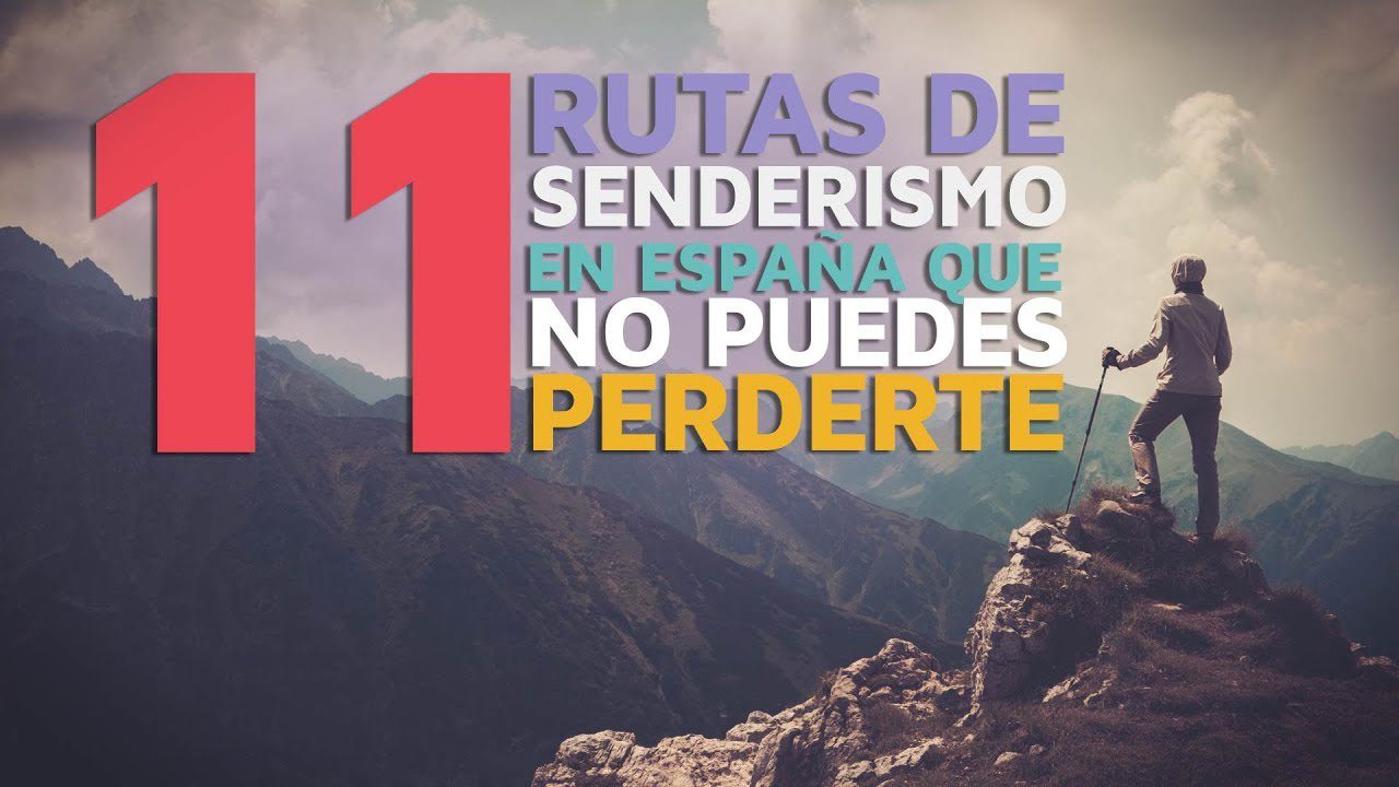 Las mejores opciones de senderismo en España