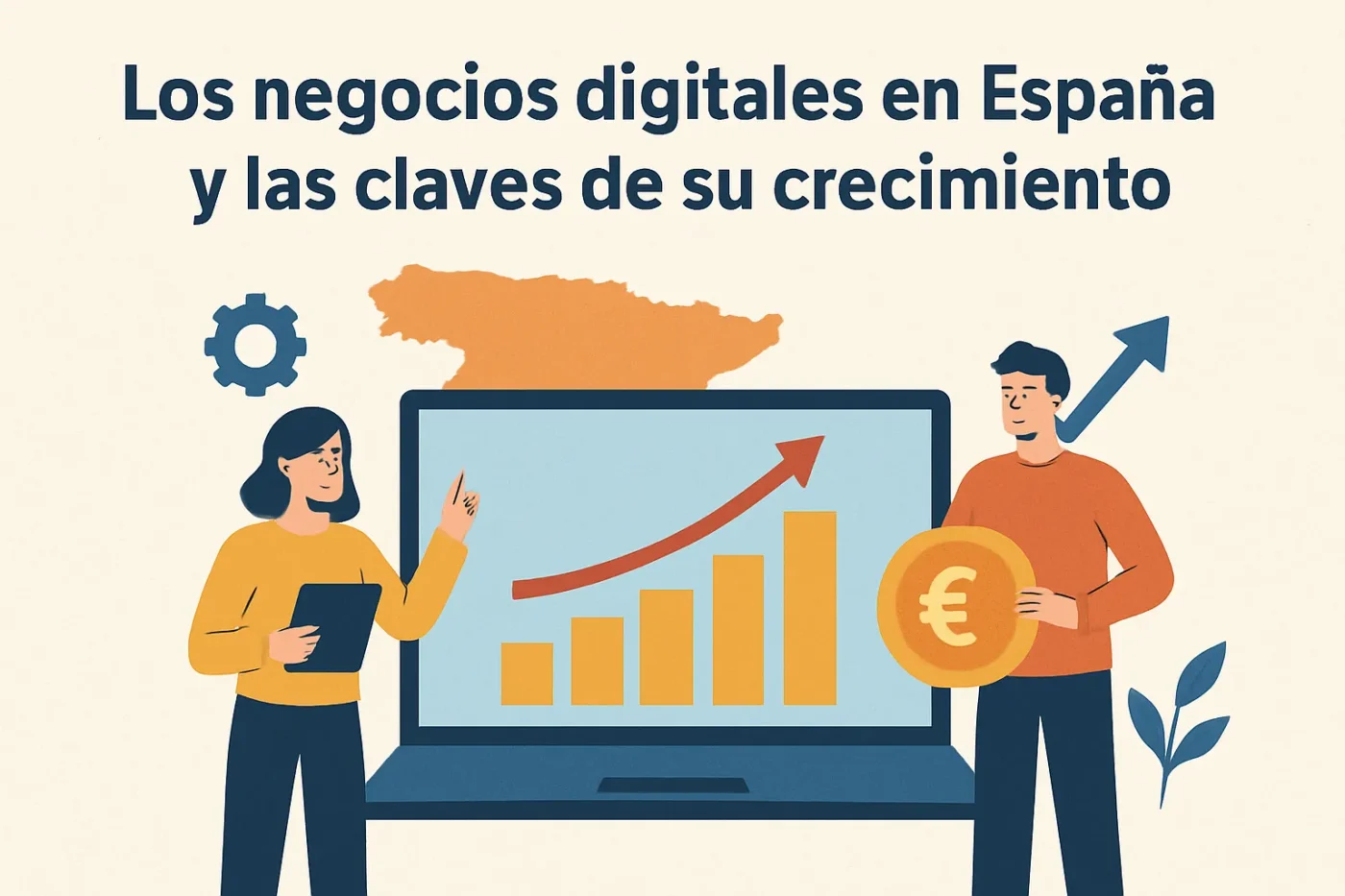 Las negocios digitales en España y las claves de su crecimiento