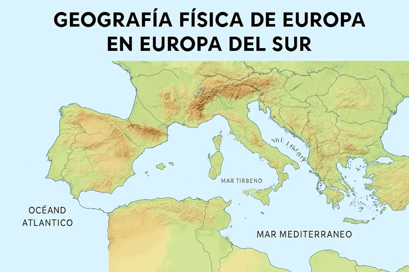 geografia-fisica-de-Europa-en-Europa-del-Sur - Europa Love 24h geografía física de Europa en Europa del Sur