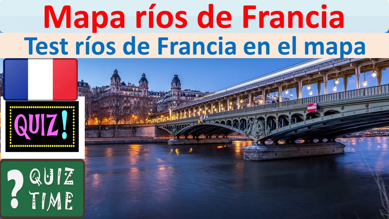 Como-influye-la-rios-en-Francia - Europa Love 24h Cómo influye la ríos en Francia