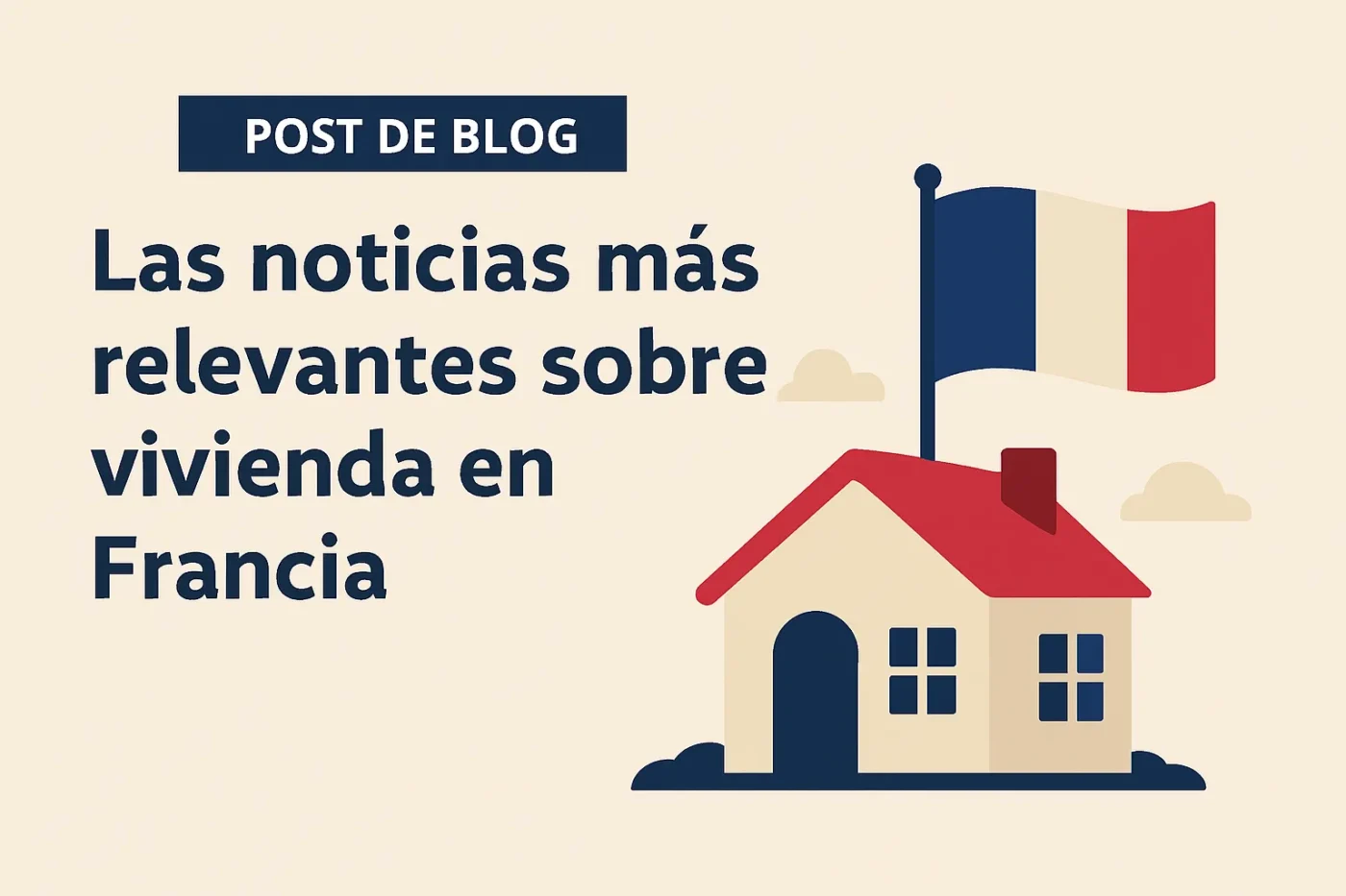 Las noticias más relevantes sobre vivienda en Francia
