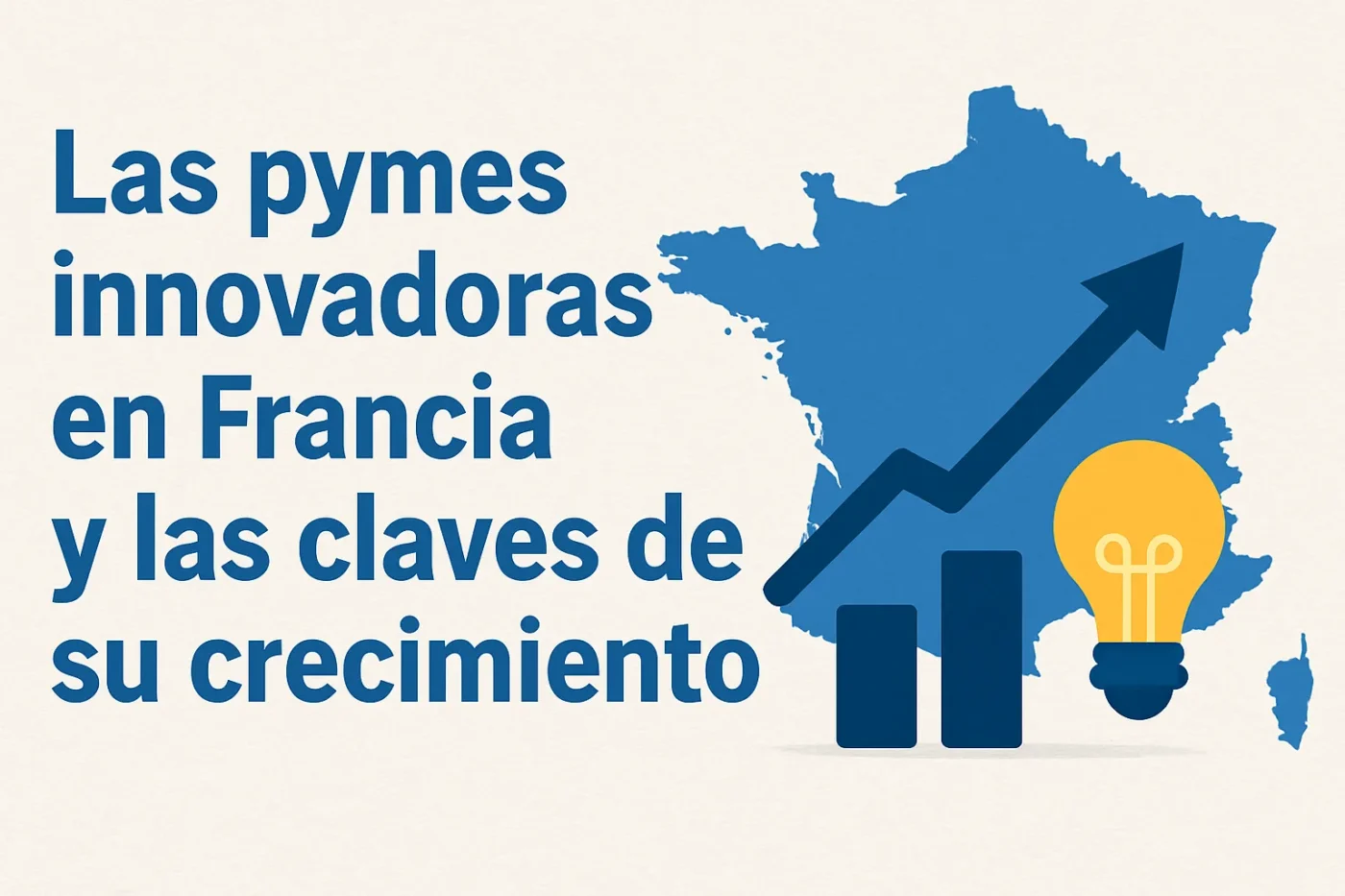 Las-pymes-innovadoras-en-Francia-y-las-claves-de-su-crecimiento - Europa Love 24h Las pymes innovadoras en Francia y las claves de su crecimiento