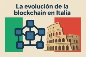 La evolución de la blockchain en Italia
