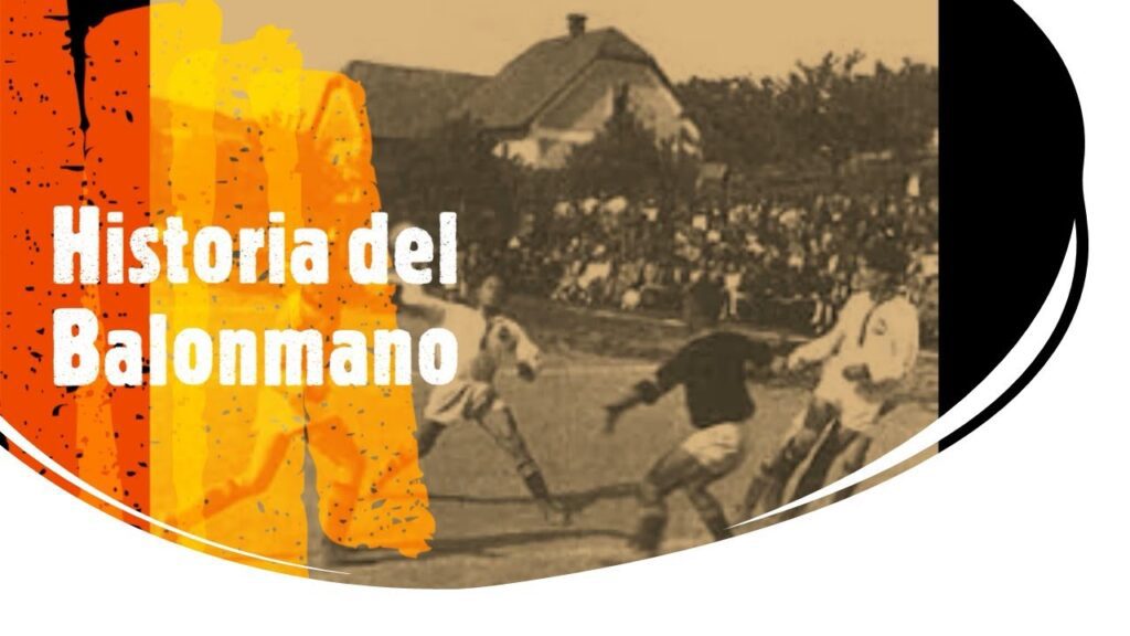 Banner-style image with vintage handball game and bold white text 'Historia del Balonmano'.