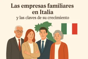 Las empresas familiares en Italia y las claves de su crecimiento