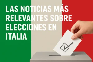 Las noticias más relevantes sobre elecciones en Italia