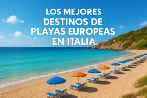 Los mejores destinos de playas europeas en Italia