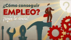 Todo lo que debes saber sobre cómo encontrar trabajo
