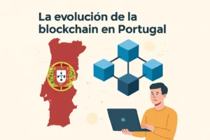 La evolución de la blockchain en Portugal