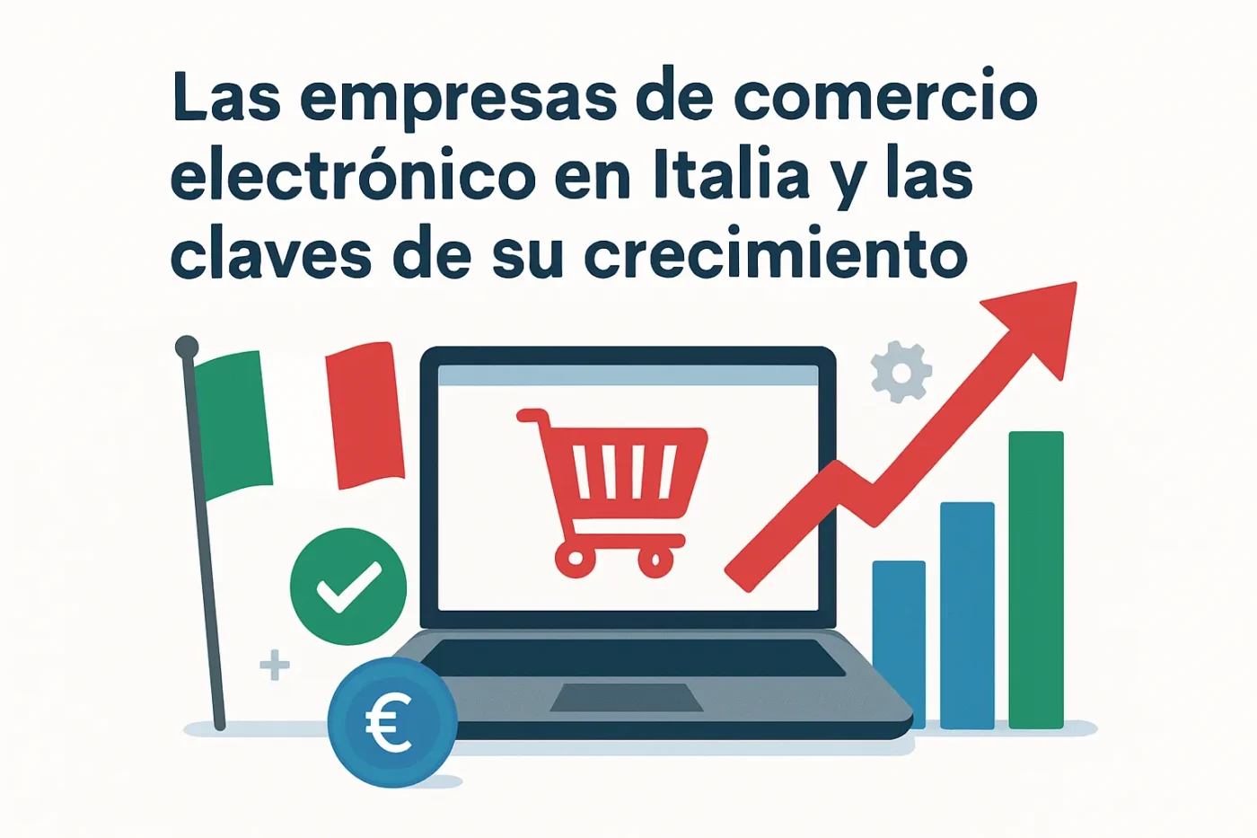 Las empresas de comercio electrónico en Italia y las claves de su crecimiento