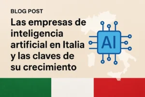 Las empresas de inteligencia artificial en Italia y las claves de su crecimiento