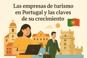 Las empresas de turismo en Portugal y las claves de su crecimiento