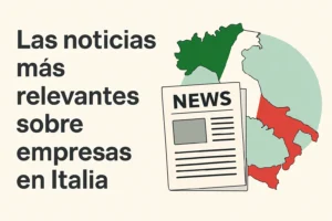 Las-noticias-mas-relevantes-sobre-empresas-en-Italia - Europa Love 24h Spanish banner: 'Las noticias más relevantes sobre empresas en Italia' beside a newspaper over Italy map.