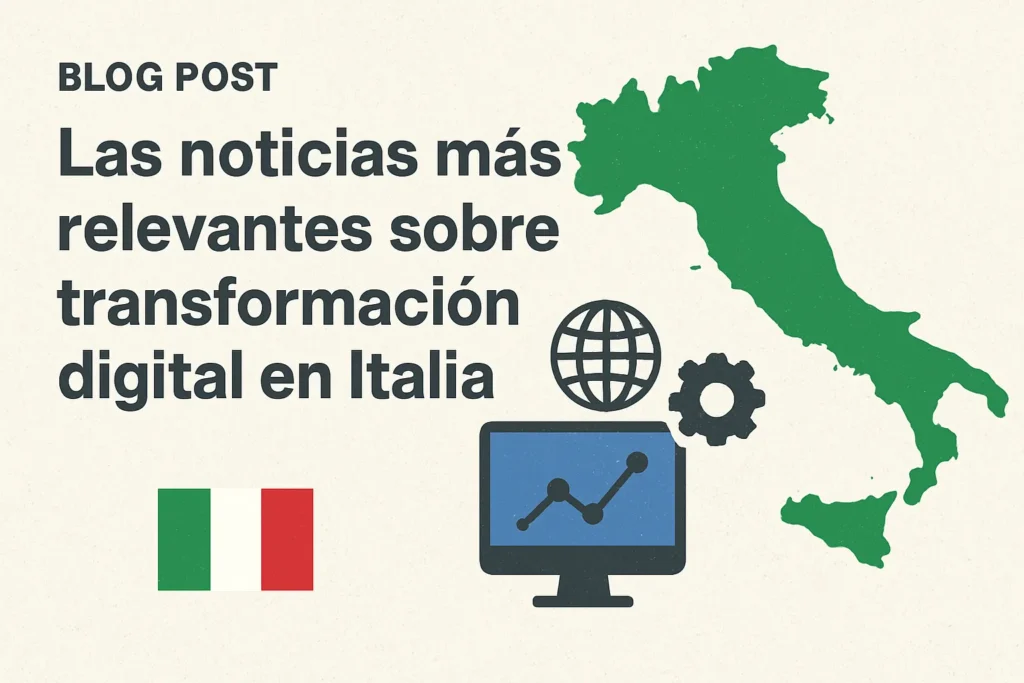 Las noticias más relevantes sobre transformación digital en Italia