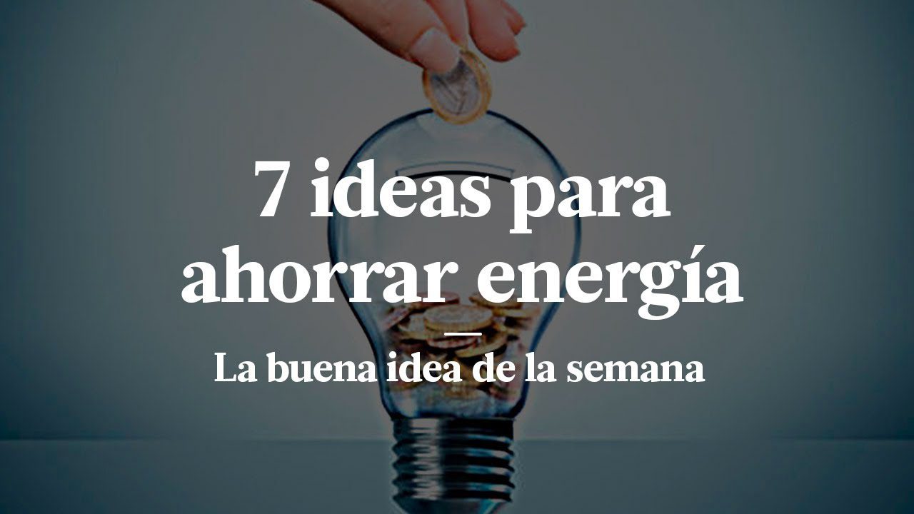 Todo-lo-que-debes-saber-sobre-como-ahorrar-energia - Europa Love 24h Graphic announcing '7 ideas para ahorrar energía' with the subtitle 'La buena idea de la semana', showing a hand placing a coin into a light bulb.
