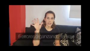 Errores comunes al intentar cómo organizar un viaje