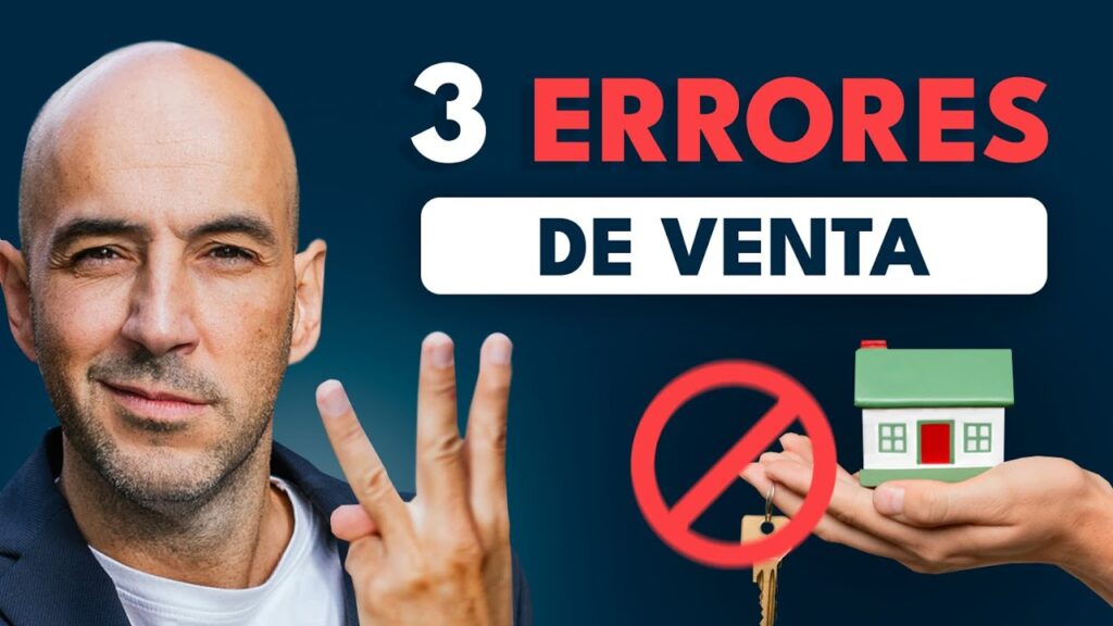 Errores comunes al intentar cómo vender una vivienda