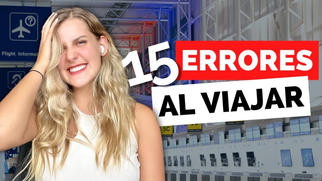 Errores comunes al intentar cómo viajar barato