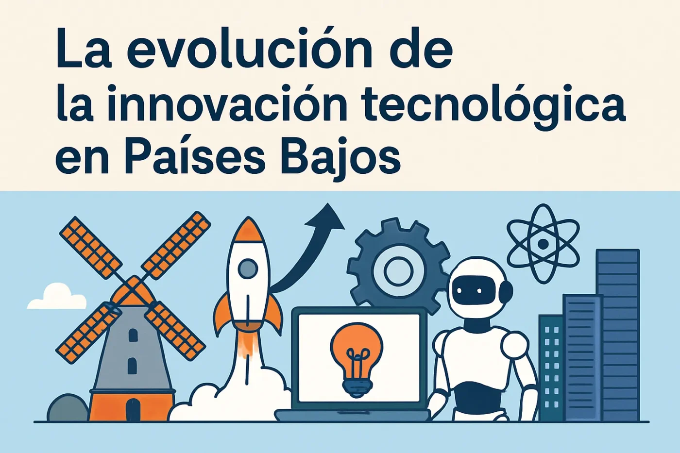 La-evolucion-de-la-innovacion-tecnologica-en-Paises-Bajos - Europa Love 24h La evolución de la innovación tecnológica en Países Bajos