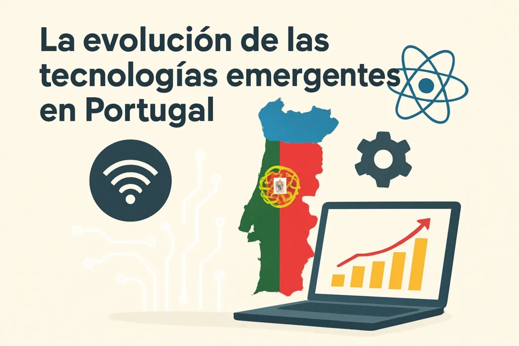 La evolución de la tecnologías emergentes en Portugal