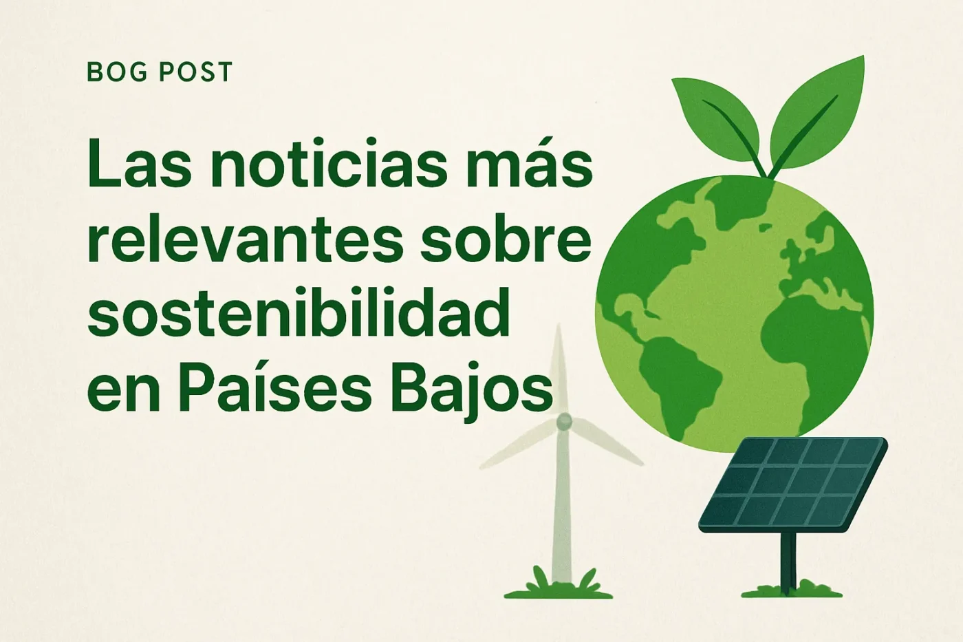 Las-noticias-mas-relevantes-sobre-sostenibilidad-en-Paises-Bajos - Europa Love 24h Las noticias más relevantes sobre sostenibilidad en Países Bajos