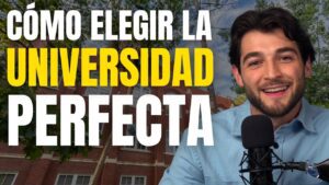 Todo lo que debes saber sobre cómo elegir una universidad